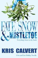 Fate, Snow & Mistletoe