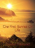 The First Sunrise Of Life