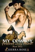 My Cowboy: Forever In My Heart