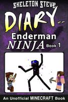 Minecraft: Diary of an Enderman Ninja - Book 1