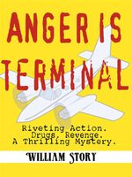 Anger is Terminal