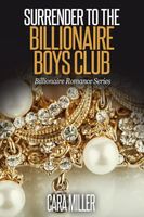 Surrender to the Billionaire Boys Club