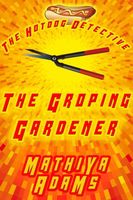The Groping Gardener