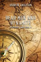 Dead Men and Dynamite