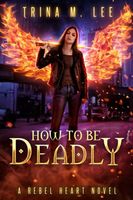 How To Be Deadly