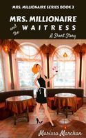 Mrs. Millionaire and the Waitress