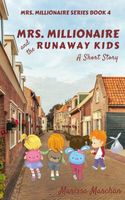 Mrs. Millionaire and the Runaway Kids