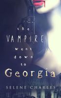 The Vampire Went Down to Georgia