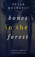 Bones in the Forest