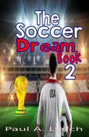 The Soccer Dream Book Two