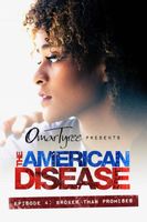 The American Disease, Episode 4