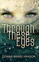 Through These Eyes