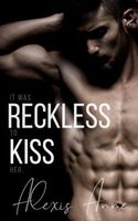 Reckless Kiss