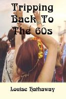 Tripping Back to the 60s