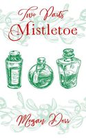 Two Parts Mistletoe