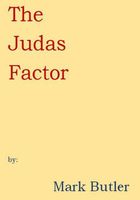 The Judas Factor