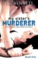 My Sister's Murderer (Book 1)