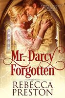 Mr. Darcy Forgotten