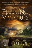 Fleeting Victories