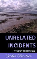 Unrelated Incidents