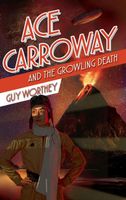 Ace Carroway and the Growling Death