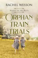 Orphan Train Trials