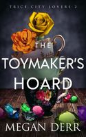 The Toymaker's Hoard