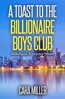 A Toast to the Billionaire Boys Club