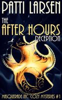 The After Hours Deception