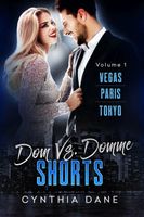 Dom Vs. Domme Shorts Vol. 1