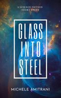 Glass Into Steel