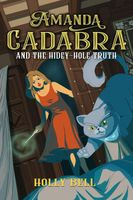 Amanda Cadabra and The Hidey-Hole Truth