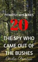 The Spy Who Came Out of the Bushes