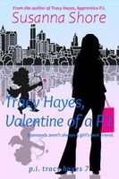 Tracy Hayes, Valentine of a P.I.