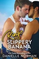 Ringo, Slippery Banana