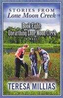 Unearthing Lone Moon Creek