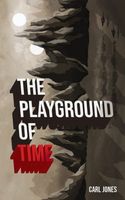 The Playground of Time