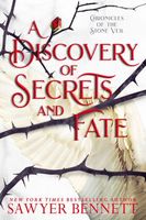 A Discovery of Secrets and Fate