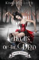 Circus of the Dead: Book 3