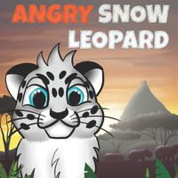 Angry Snow Leopard