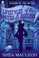 Lifestyles of the Witch and Ageless