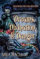 Dreams, Divination, and Danger