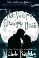 Broken Heart Grumpy Bosses Series in Order by Michele Bardsley