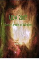 UDA 2007: Seven Jewels of Wisdom