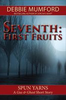 Seventh: First Fruits