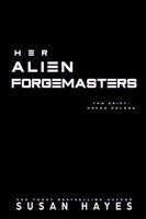 Her Alien Forgemasters