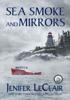 Sea Smoke And Mirrors