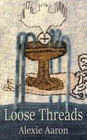 Loose Threads