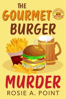 The Gourmet Burger Murder