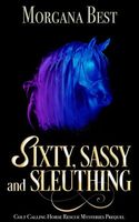 Sixty, Sassy, and Sleuthing